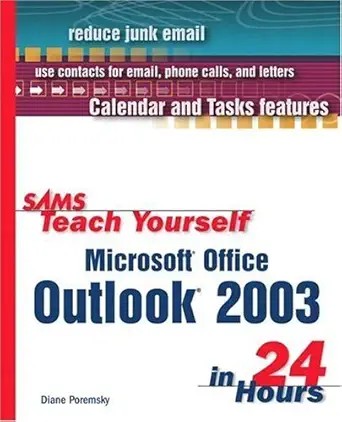 sams teach yourself microsoft office outlook 2003 in 24 hours 1st edition diane poremsky 0672325543,