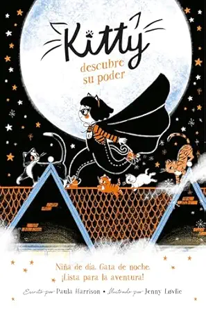 kitty descubre su poder / kitty and the moonlight rescue 1st edition paula harrison 1644731835, 978-1644731833