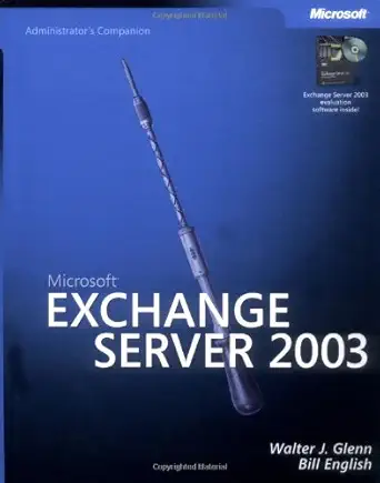 microsoft exchange server 2003 administrators companion 1st edition walter j glenn ,bill english 0735619794,
