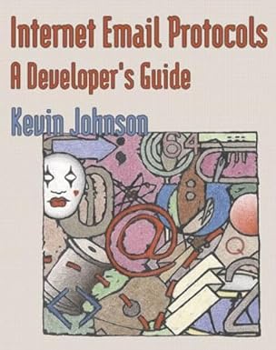 internet email protocols a developers guide 1st edition kevin johnson 0201432889, 978-0201432886