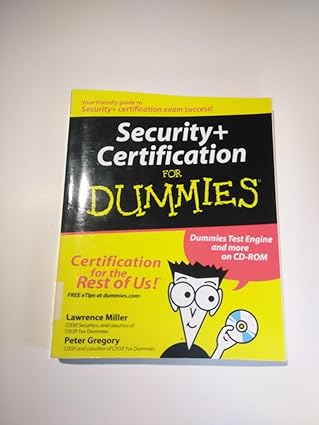 security+ certification for dummies 1st edition lawrence c miller ,peter h gregory 076452576x, 978-0764525766