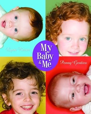 my baby and me 1st edition lynn reiser ,penny gentieu 0375852050, 978-0375852053