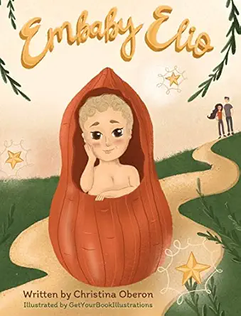 embaby elio 1st edition christina oberon ,getyourbookillustrations 1733076832, 978-1733076838
