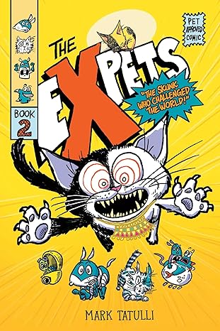 the expets 2 the skunk who challenged the world 1st edition mark tatulli 1665914904, 978-1665914901
