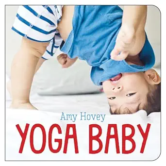 yoga baby 1st edition amy hovey 1459818288, 978-1459818286