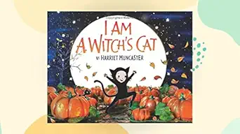 i am a witchs cat a great fall and halloween read for kids 1st edition harriet muncaster 0062229141,