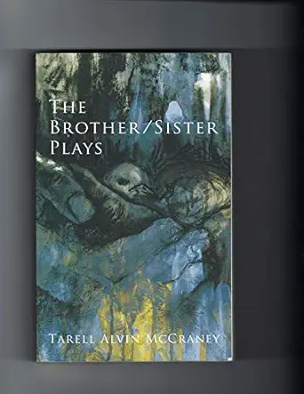 the brother/sister plays 1st edition tarell alvin mccraney 1559363495, 978-1559363495