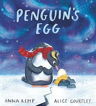 penguins egg 1st edition anna kemp ,alice courtley 1665963255, 978-1665963251