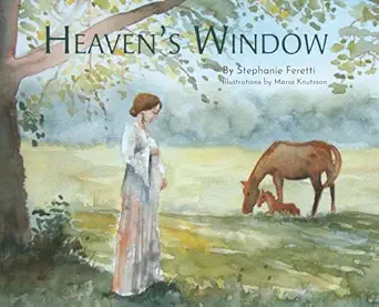 heavens window 1st edition stephanie feretti ,maria knutsson 9153131681, 978-9153131687