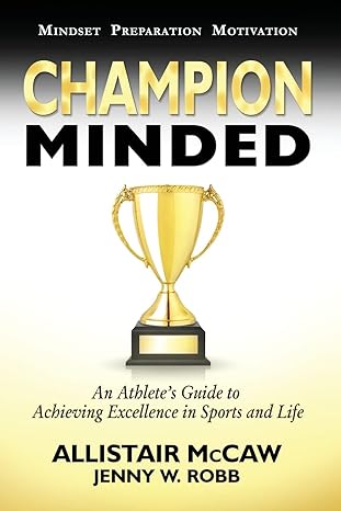 champion minded achieving excellence in sports and life 1st edition allistair mccaw ,elijah blyden