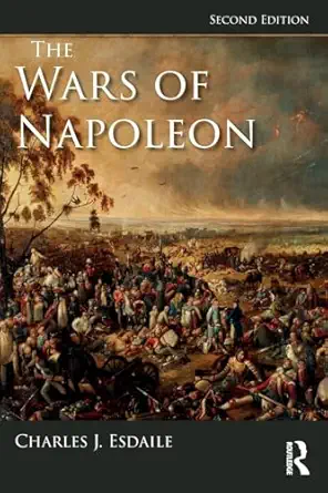 the wars of napoleon 1st edition charles j esdaile 1138324140, 978-1138324145