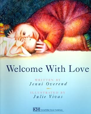 welcome with love 1st edition jenni overend ,julie vivas 0916291960, 978-0916291969