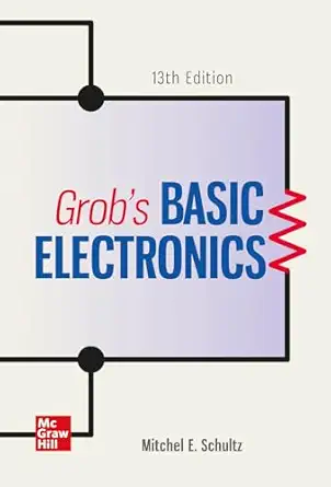 experiments manual for use with grobs basic electronics 1st edition mitchel e schultz 1260445305,