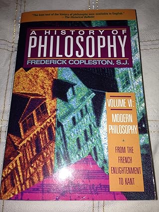 history of philosophy vol 6 from the french enlightenment to kant 1st edition frederick copleston 0385470436,