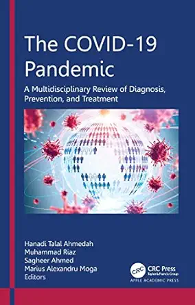 the covid 19 pandemic a multidisciplinary review of diagnosis prevention and treatment 1st edition hanadi