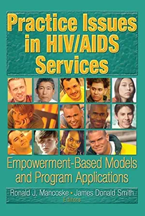 practice issues in hiv/aids services 1st edition r dennis shelby ,james d smith ,ronald j mancoske