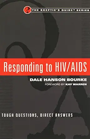 responding to hiv/aids tough questions direct answers 1st edition dale hanson bourke ,kay warren 0830837612,