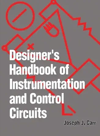 designers handbook of instrumentation and control circuits 1st edition joseph j carr 0123960681,