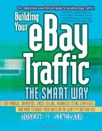 building your ebay traffic the smart way use froogle datafeeds cross selling advanced listing strategies and