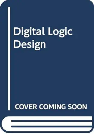 digital logic design 1st edition b holdsworth 0408004045, 978-0408004046