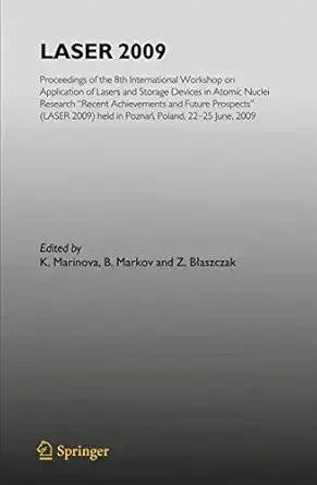 laser 2009 proceedings of the 8th international workshop on application of lasers and storage devices in