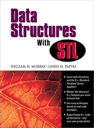 data structures with stl 1st edition william h murray ,chris h pappas 0130289272, 978-0130289278