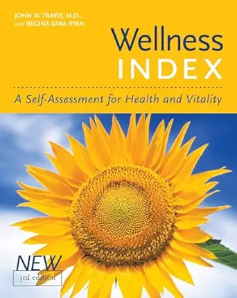 wellness index a self assessment of health and vitality 1st edition john w travis ,regina sara ryan