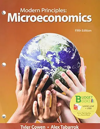 loose leaf version for modern principles microeconomics 1st edition tyler cowen ,alex tabarrok 1319329802,