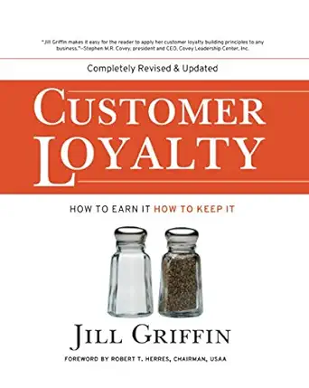 customer loyalty how to earn it how to keep it 1st edition jill griffin ,robert t herres 0787963887,