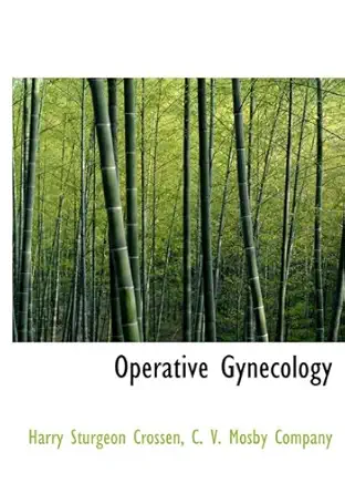 operative gynecology 1st edition harry sturgeon crossen ,c v mosby company 1140345885, 978-1140345886