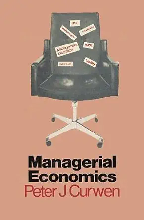 managerial economics 1st edition peter j curwen 0333157273, 978-0333157275