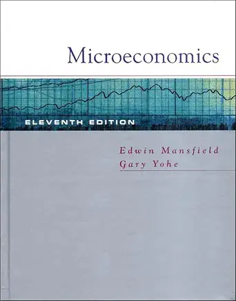 microeconomics theory and applications 1st edition edwin mansfield ,gary w yohe 0393979180, 978-0393979183