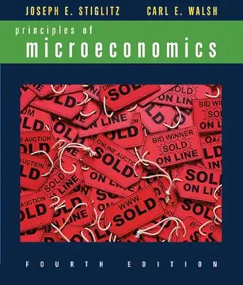 principles of microeconomics 1st edition joseph e stiglitz ,carl e walsh 0393926230, 978-0393926231