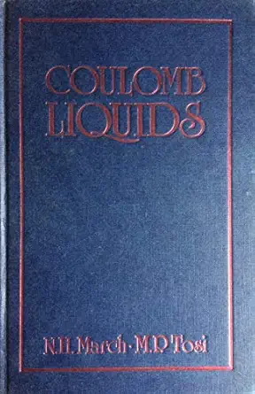 coulomb liquids 1st edition n h march ,m p tosi 0124705200, 978-0124705203