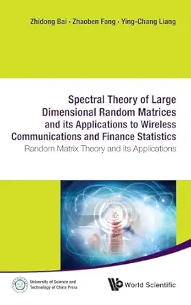 spectral theory of large dimensional random matrices and its applications to wireless communications and
