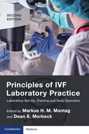 principles of ivf laboratory practice 1st edition markus h m montag 100901580x, 978-1009015806