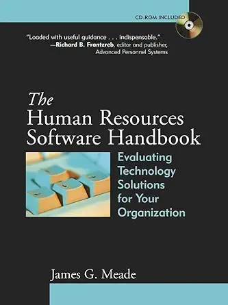 the human resources software handbook evaluating technology solutions for your organization 1st edition james