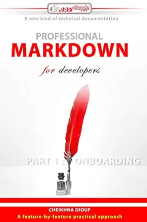 professional markdown for developers part 1 onboarding 1st edition cheikhna diouf 1661669638, 978-1661669638