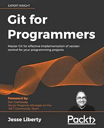 git for programmers master git for effective implementation of version control for your programming projects