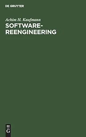 software reengineering analyse restruktrierung und reverse engineering von anwendungssystemen 1st edition