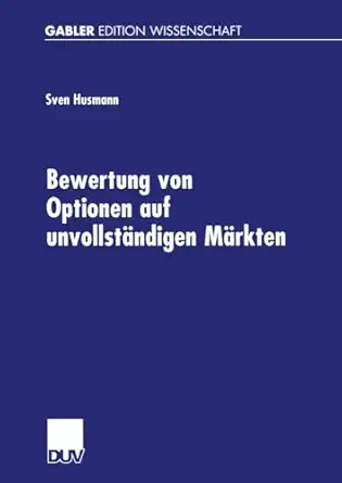 bewertung von optionen auf unvollsta ndigen ma rkten 1st edition sven husmann 382447588x, 978-3824475889
