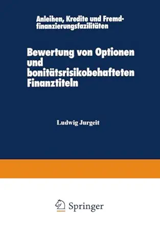 bewertung von optionen und bonita tsrisikobehafteten finanztiteln anleihen kredite und