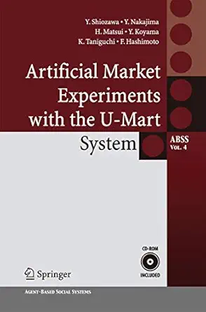 artificial market experiments with the u mart system 1st edition yoshinori shiozawa ,yoshihiro nakajima