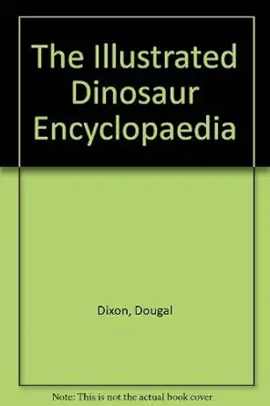 the illustrated dinosaur encyclopaedia 1st edition dougal dixon 0600567990, 978-0600567998