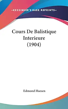 cours de balistique interieure 1st edition edmond haesen 1160929688, 978-1160929684