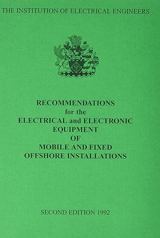 recommendations for the electrical and electronic equipment of mobile and fixed offshore installations 1st
