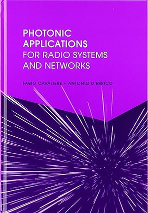 photonic applications for radio systems and networks 1st edition fabio cavaliere 1630816655, 978-1630816650