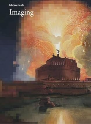 introduction to imaging 1st edition howard besser ,sally hubbard ,deborah lenert 0892367334, 978-0892367337