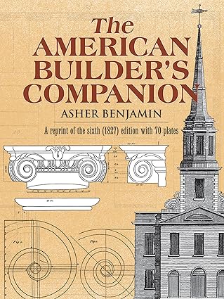 the american builders companion 1st edition benjamin asher 0486222365, 978-0486222363
