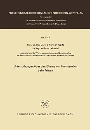 untersuchungen a 1/4ber den einsatz von hartmetallen beim fra sen 1st edition herwart opitz 3663065340,